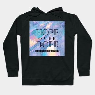 Hope Over Dope Hoodie